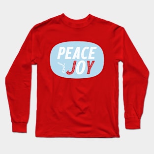 Peace and Joy © GraphicLoveShop Long Sleeve T-Shirt